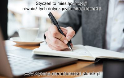 Początek roku to najlepszy moment na wycenę nieruchomości. Dlaczego styczeń sprzyja dobrym decyzjom?