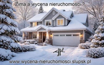 Wycena nieruchomości zimą – czy pora roku ma znaczenie dla wartości nieruchomości?
