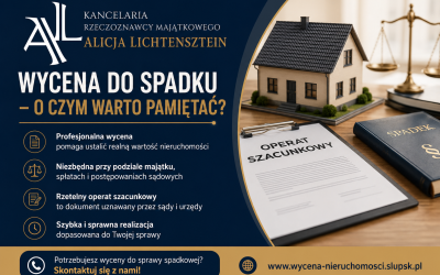 Wycena nieruchomości do spadku – o czym warto pamiętać?